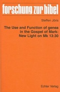 Cover: The Use and Function of genea in the Gospel of Mark: New Light on Mk 13:30 - Echter