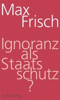 Cover: Ignoranz als Staatsschutz? - Suhrkamp