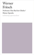 Cover: Nofretete/Das Rad des Gl&uuml;cks/Mutter Sprache - Suhrkamp