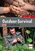 Cover: Outdoor-Survival nur mit dem Messer - Motorbuch Verlag