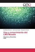 Cover: Uso y conocimiento del LMS Moodle - Editorial Acad&eacute;mica Espa&ntilde;ola