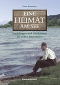 Cover: Eine Heimat am See - Verlag Anton Pustet Salzburg