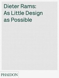 Cover: Dieter Rams - Phaidon Press Ltd