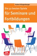 Cover: Die 50 besten Spiele f&uuml;r Seminare und Fortbildungen - Don Bosco Medien