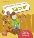 Cover: Projektideen f&uuml;r Kinder von 1 bis 4: Bl&auml;tter - Don Bosco Medien