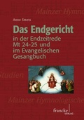 Cover: Das Endgericht in der Endzeitrede Mt 24-25 und im Evangelischen Gesangbuch - Narr Francke Attempto