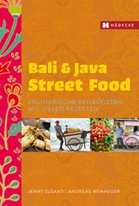 Abbildung von: Bali & Java Street Food - Hädecke Verlag