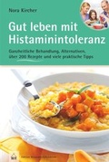 Cover: Gut leben mit Histaminintoleranz - H&auml;decke Verlag