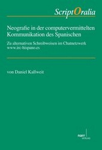 Abbildung von: Neografie in der computervermittelten Kommunikation des Spanischen - Narr Francke Attempto
