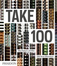 Abbildung von: Take 100 - Phaidon Press Ltd