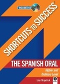 Cover: Shortcuts to Success: The Spanish Oral - Gill Education