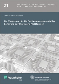 Enlarge image Cover: Ein Vorgehen für die Portierung sequenzieller Software auf Multicore-Plattformen - Fraunhofer Verlag