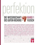 Cover: Perfektion. Die Wissenschaft des guten Kochens. Fleisch - Stiftung Warentest