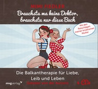 Abbildung von: Brauchstu ma keine Doktor, brauchstu nur diese Buch - mvg