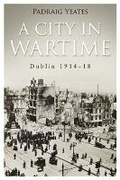 Cover: A City in Wartime - Gill Books
