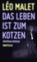 Cover: Das Leben ist zum Kotzen - Edition Nautilus
