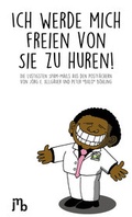 Cover: Ich werde mich freien von Sie zu huren! - JMB Verlag