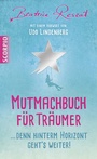 Cover: Mutmachbuch für Träumer - Scorpio Verlag