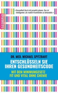 Abbildung von: Entschlüsseln Sie Ihren Gesundheitscode - Scorpio Verlag