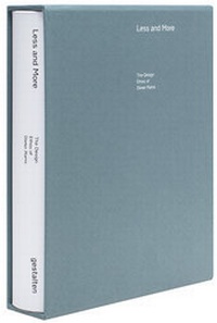 Abbildung von: Less and More - Die Gestalten Verlag