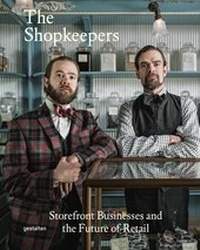 Abbildung von: The Shopkeepers - Die Gestalten Verlag