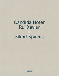 Enlarge image Cover: CANDIDA HÖFER/RUI XAVIER - DISTANZ Verlag