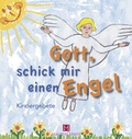 Cover: Gott, schick mir einen Engel - Magdalenen Verlag