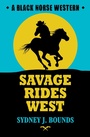 Cover: Savage Rides West - Robert Hale