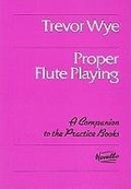 Cover: Proper Flute Playing - Music Sales Ltd