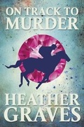 Cover: On Track to Murder - Robert Hale Ltd