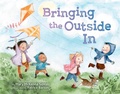 Cover: Bringing the Outside In - Random House Books for Young Readers