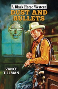 Enlarge image Cover: Dust and Bullets - Robert Hale Ltd
