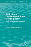 Cover: Agricultural Development in the Mekong Basin - Routledge