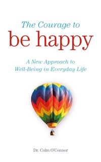 Enlarge image Cover: The Courage to Be Happy - Gill Books