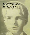 Cover: Luc Tuymans; Is It Safe? - Phaidon Press Ltd