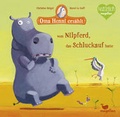 Cover: Oma Henni erz&auml;hlt vom Nilpferd, das Schluckauf hatte - Magellan