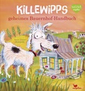 Cover: Killewipps geheimes Bauernhof-Handbuch - Magellan