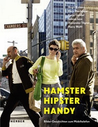 Enlarge image Cover: Hamster Hipster Handy - Kerber Verlag