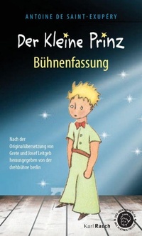 Abbildung von: Der Kleine Prinz. Bühnenfassung - Karl Rauch Verlag GmbH & Co. KG