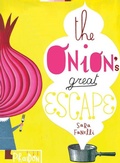 Cover: The Onion's Great Escape - Phaidon Press Ltd