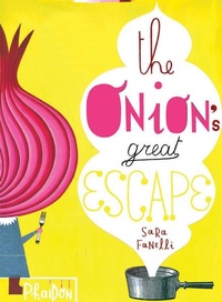 Enlarge image Cover: The Onion's Great Escape - Phaidon Press Ltd