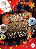 Cover: Snakes, Eyeballs and Indians 6th Class Anthology - Gill Education