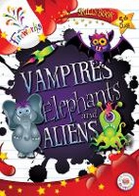 Enlarge image Cover: Vampires, Elephants and Aliens 5th Class Skills Book - Gill Education