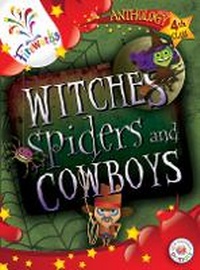 Enlarge image Cover: Witches, Spiders and Cowboys 4th Class Anthology - Gill Education
