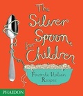 Cover: The Silver Spoon for Children - Phaidon Press Ltd