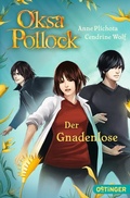 Cover: Oksa Pollock 6. Der Gnadenlose - Oetinger
