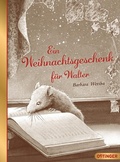 Cover: Ein Weihnachtsgeschenk f&uuml;r Walter - Oetinger