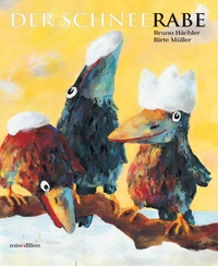 Enlarge image Cover: Der Schneerabe - Minedition