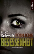 Cover: T&ouml;dliche Besessenheit - Solibro Verlag