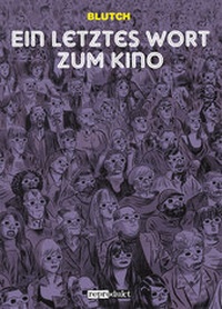 Abbildung von: Ein letztes Wort zum Kino - Reprodukt